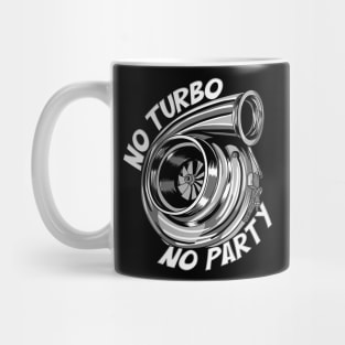 No Turbo No Party Mug